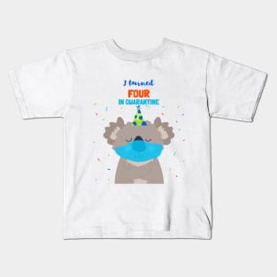 I turned Four In Quarantine - Fourth Birthday t-shirt with koala bear. Kids T-Shirt